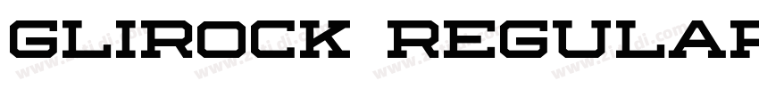 Glirock Regular字体转换 Glirock Regular字体转换